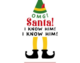 Buddy Elf Santa I Know Him Christmas Quote: SVG PNG & JPG (Commercial Use)