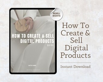 May include: A digital product guide on a tablet screen with the title "How to Create & Sell Digital Products" and the text "Resell Rights" on a sticker. The guide is written by MRR, a mockup enthusiast.
