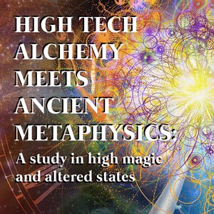 Puede incluir: Una portada de libro con un fondo abstracto colorido que presenta líneas en espiral y una luz brillante. El título es "High Tech Alchemy Meets Ancient Metaphysics: A study in high magic and altered states" por Dr. Norman McVea.