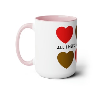 All I Need Is Love  Heart Shape Two-Tone Coffee Mugs, 15oz Ideal Gifts for partners, Gifts for Birthdays, Gift for Family,Gift for Weddings.