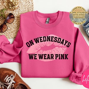 Wednesdays We Wear Pink Sweatshirt, Mean Girls, So Fetch Sweatshirt, Mean Girls Quotes, Mean Girls Sweatshirt, Funny Quote Shirt, Pink Shirt