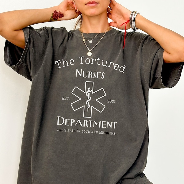 Comfort Colors Custom Tortured Nurses Department Shirt, All's Fair Shirt, Trendy Registered Nurse Shirt, Fun Nurse Tee, Trending Nurse Memes