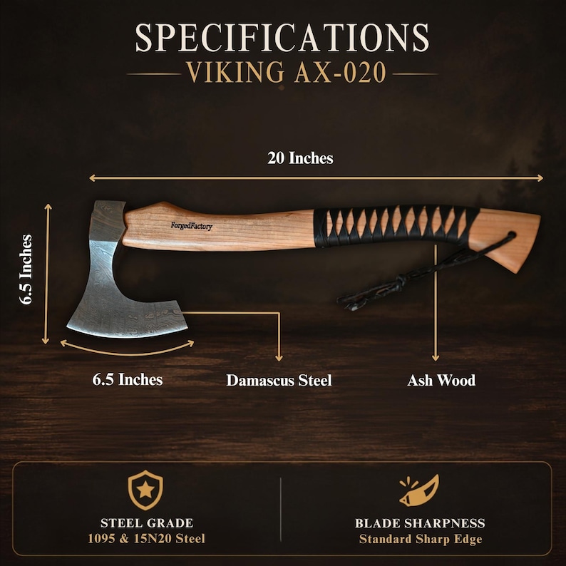 May include: A Viking AX-020 axe with a Damascus steel head and an ash wood handle. The axe measures 20 inches in total length, with a 6.5-inch blade height and width. The handle features a black leather wrap and a lanyard. Steel grade is 1095 and 15N20.