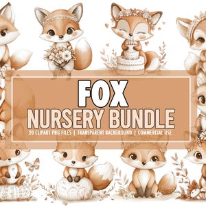 May include: A set of watercolour illustrations of cute cartoon foxes in different poses. The image includes the text "FOX NURSERY BUNDLE" with details about the files. The foxes are in shades of brown and orange.