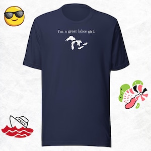 I&#39;m a Great Lakes Girl | Cozy Michigan Shirt | Michigan Pride T-shirt |