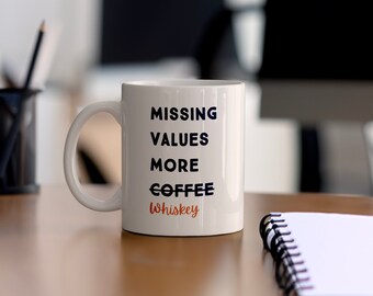 Daten Engineer Tasse: Fehlende Werte, mehr Whiskey - Geschenk für Wissenschaftler