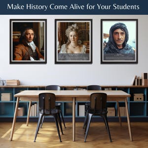 May include: Three framed historical portraits. The portraits are of historical figures, each with a black frame. The text at the top says "Make History Come Alive for Your Students". The portraits are displayed above a wooden table with black chairs.