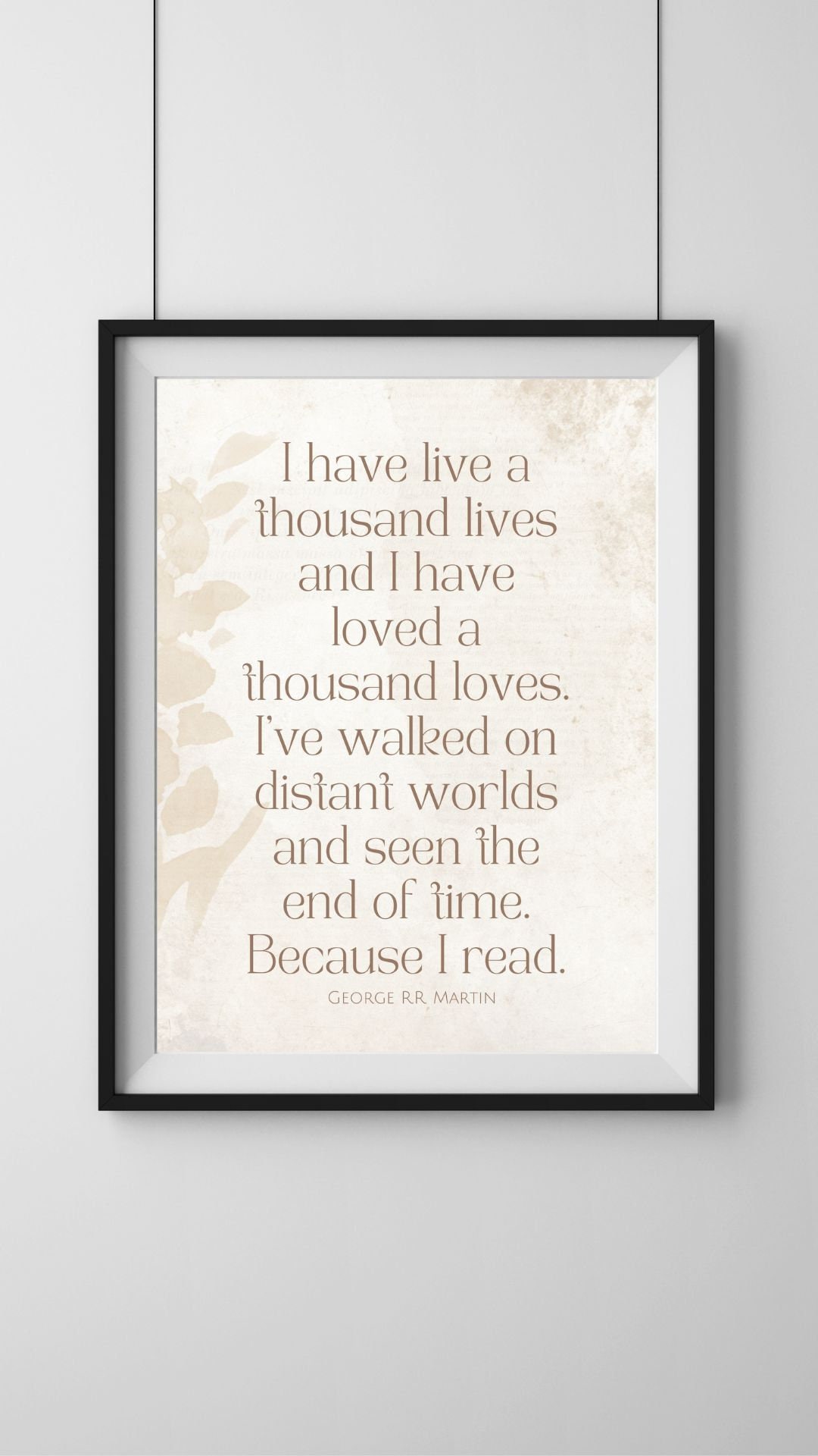 DIGITAL PRINT - George RR Martin Quote - Quotes - Quote - Printable - Read  - Reading - Library - Etsy, image size:1080x1920