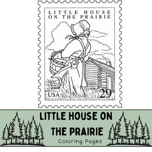 Pode incluir: Uma ilustração de arte linear em preto e branco de um selo postal mostrando uma pessoa de touca carregando uma cesta perto de uma cabana de madeira, com o texto Little House on the Prairie e USA 29. Abaixo, uma faixa verde exibe o texto Little House on the Prairie Coloring Pages com uma floresta de pinheiros.