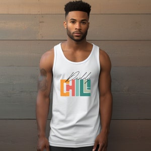 Daddy Chill Tank Top, Daddy Tank Top, Fun Tank Top, Queer Tank Top, Gift for Him, Gay Tank Top, LGBTQ Gift, Gay, Gift for Dad, Unisex Tank