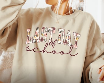 Last Day of School Teacher Shirt, End of Year Summer Break Sweatshirt, Matching Teacher Team Sweater, Happy Last Day Teacher Tee