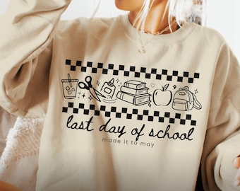 Last Day of School Teacher Shirt, End of Year Summer Break Sweatshirt, Matching Teacher Team Sweater, Happy Last Day Teacher Tee