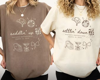 Custom Western Bachelorette Shirts, Saddlin Up Settlin Down Bridal Shirts, Matching Personalized Bridesmaid, Bachelorette Party