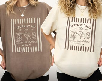 Custom Western Bachelorette Shirts, Saddlin Up Settlin Down Bridal Shirts, Matching Personalized Bridesmaid, Bachelorette Party