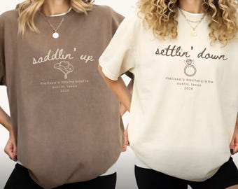 Custom Western Bachelorette Shirts, Saddlin Up Settlin Down Bridal Shirts, Matching Personalized Bridesmaid, Bachelorette Party