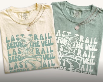 Bachelorette Last Trail Before The Veil Shirts, Comfort Colors Bridal Party, Matching Personalized Bridesmaids Tee, Bachelorette Party