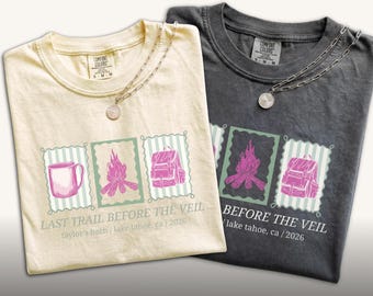 Bachelorette Last Trail Before The Veil Shirts, Comfort Colors Bridal Party, Matching Personalized Bridesmaids Tee, Bachelorette Party