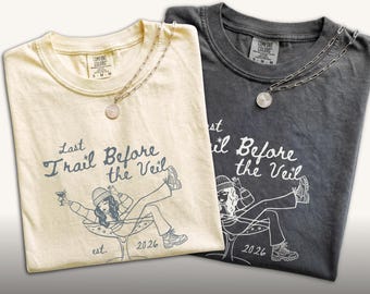 Bachelorette Last Trail Before The Veil Shirts, Comfort Colors Bridal Party, Matching Personalized Bridesmaids Tee, Bachelorette Party
