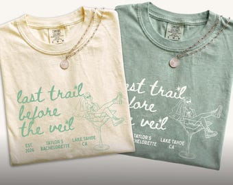 Bachelorette Last Trail Before The Veil Shirts, Comfort Colors Bridal Party, Matching Personalized Bridesmaids Tee, Bachelorette Party