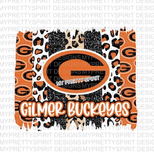 May include: A graphic design with the words "Gilmer Buckeyes" in orange and white, and a large "G" logo. The design incorporates orange, black, and white leopard print and distressed textures, suitable for apparel or accessories.