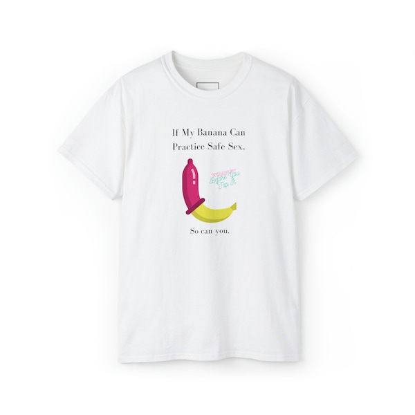 My Banana Practices Safe Sex Tee