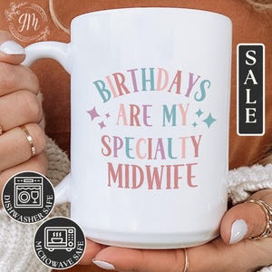 Midwifery Week Mug Gifts Nurse Midwife Coffee Mug Thank You Gifts Women Student Midwifery Mug Labor and Delivery Midwife Thank You Gift