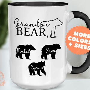 Grandpa Bear Mug with Grandchild Name, Grandpa Bear Coffee Mug Gift for Grandpa Birthday Gift Grandpa Cup from Grandkids Papaw Bear Grandad