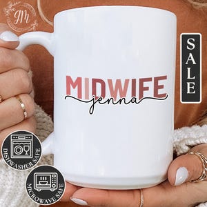 Midwife Mug, Custom Midwife Coffee Mug for Midwife Gifts Personalized Midwife Thank You Gifts Midwifery Week Gifts Midwife Students Gifts