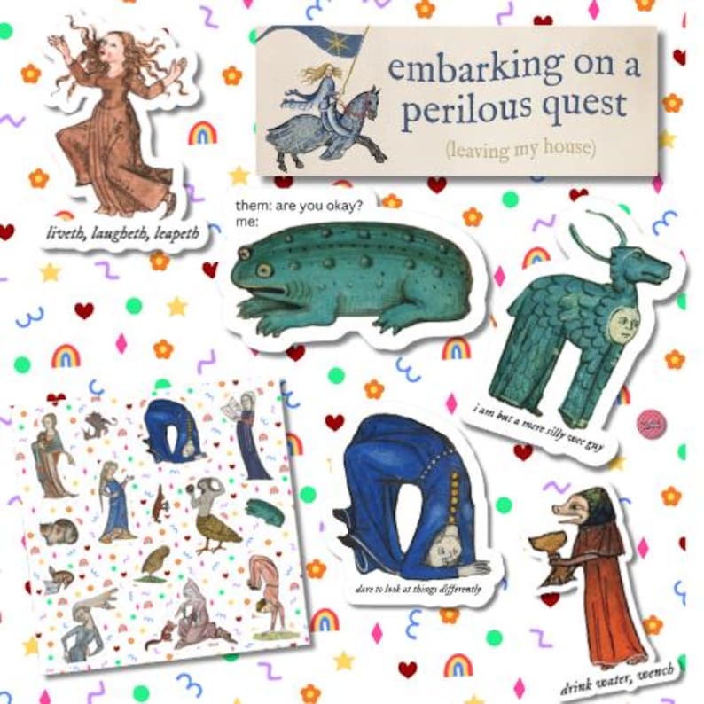 May include: A collection of medieval-style stickers featuring various illustrations and text. Included are a leaping person, a large green toad, a mythical creature, a person bending backward, and a figure holding a cup with the text "drink water, wench".
