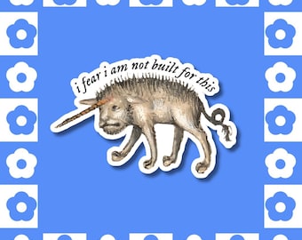 Not Built For This Medieval Unicorn - Vinyl Sticker, Illuminated Manuscript Meme