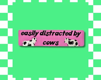 Easily Distracted by Cows Sticker: Funny Pink Bumper Decal