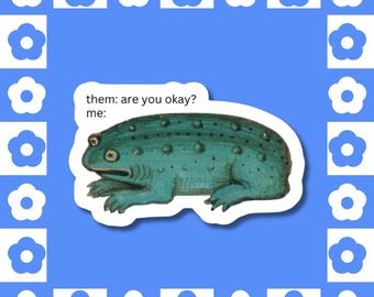 Okay Frog Sticker – Funny Medieval Marginalia Meme, Art History Gift