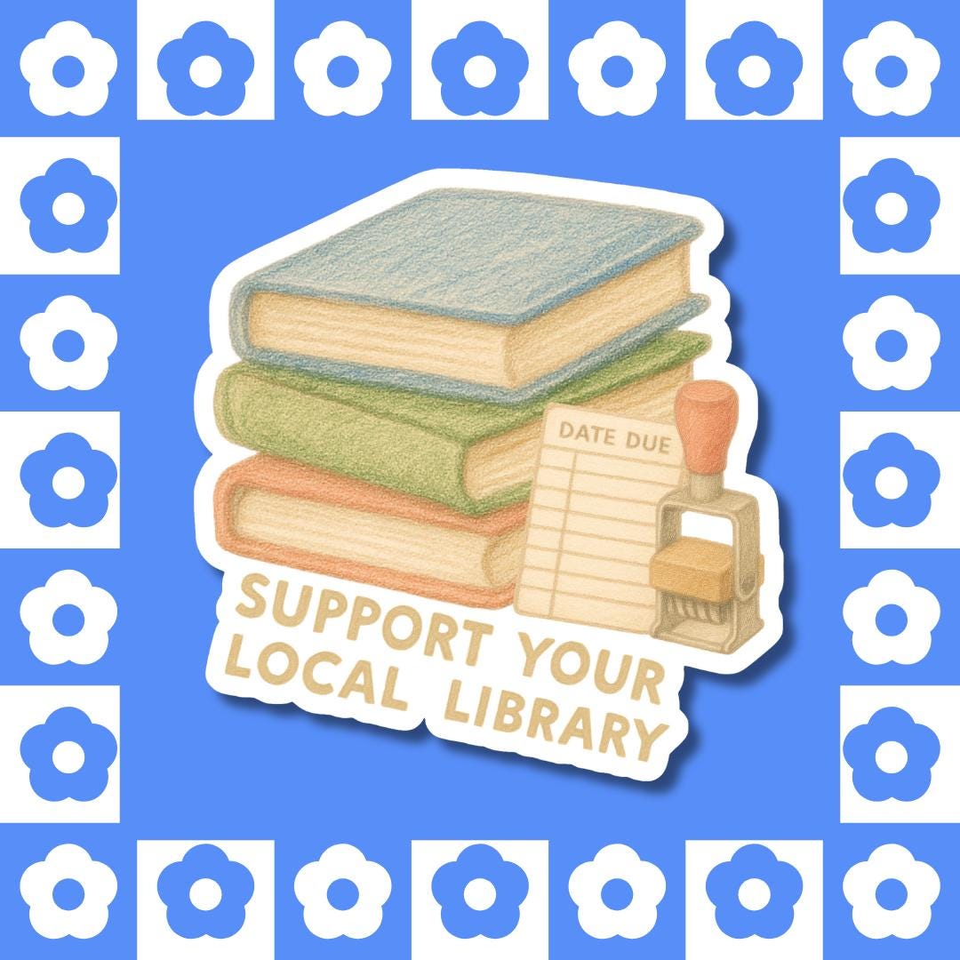 Support Your Local Library - Vinyl Sticker, Book Lover, Activist Gift ...