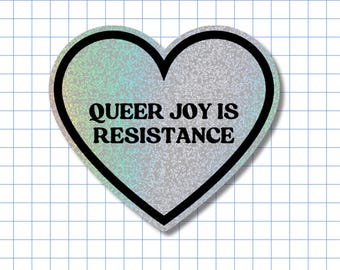 Queer Joy Is Resistance Sticker – Holographic Heart Vinyl Decal
