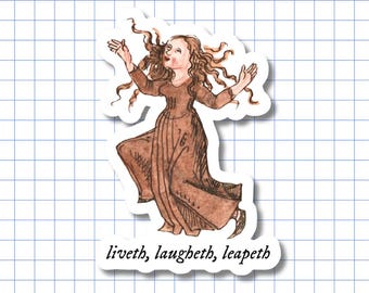 Liveth, Laugheth, Leapeth – Medieval Dancing Maiden Sticker
