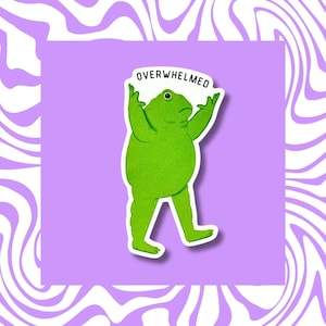 Sticker grenouille débordée - Sticker vinyle amusant | Sticker humeur santé mentale, accessoire pour ordinateur portable et bouteille d'eau