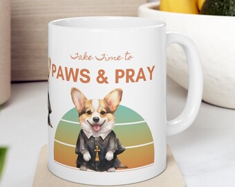Custom Catholic Pet Mug, Catholic Mug, Corgi Gifts, Catholic Corgi Dog Owner, Funny Christian Dog Lover Gift, Cute Inspirational Prayer Mug,