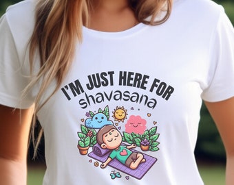 Shavasana Yoga Pose T-shirt, Women Yoga theme apparel, Cute Funny Tee, Yoga humor clothing, Yoga Lover Shirt, Gift for Yoga Teacher,