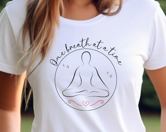 One breath at a time T-shirt, Inspirational Attire, Mindfulness Shirt, Stay present Reminder Tee, Meditation Well Being Clothing