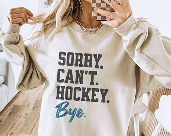 Sudadera divertida de hockey: "Lo siento, no puedo jugar al hockey", estilo vintage.