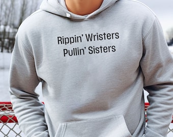Felpa con cappuccio da hockey divertente, felpa Rippin Wristers Pullin Sisters, regalo per giocatore di hockey