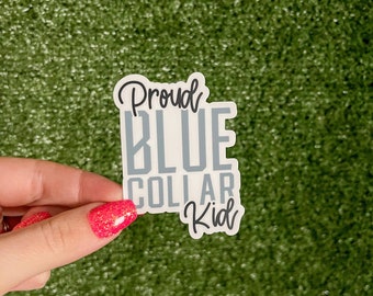 Proud Blue Collar Kid Sticker | Weatherproof Vinyl Decal