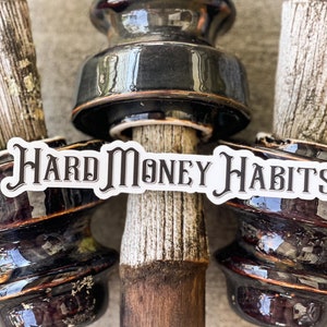 Hard Money Habits Hard Hat Sticker | Blue Collar | Great for hardhat, toolbox, cooler, bin doors, water bottle, and more