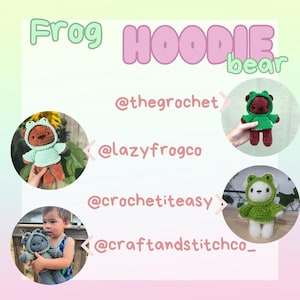Pu&ograve; includere: Una collezione di orsacchiotti con cappuccio di rana all'uncinetto. Gli orsacchiotti sono marroni con cappucci di rana verdi. L'immagine include il testo "Frog Hoodie bear" e diversi account Instagram: @thecrochet, @lazyfrogco, @crochetiteasy e @craftandstitchco_.