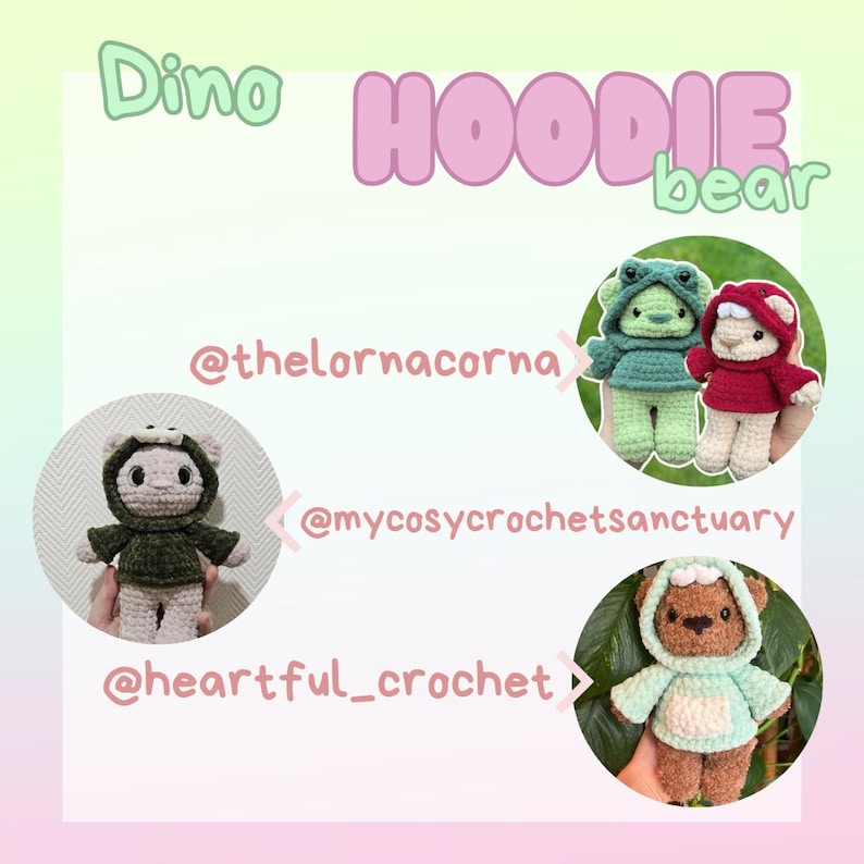 Pu&ograve; includere: Tre animali di peluche all'uncinetto che indossano felpe con cappuccio. Il primo &egrave; una rana verde, il secondo &egrave; un orso rosso e il terzo &egrave; un orso marrone che indossa una felpa con cappuccio verde. L'immagine include il testo "Dino Hoodie bear" e le maniglie dei social media "@thelornacore", "@mycosycrochetsanctuary" e "@heartful_crochet".