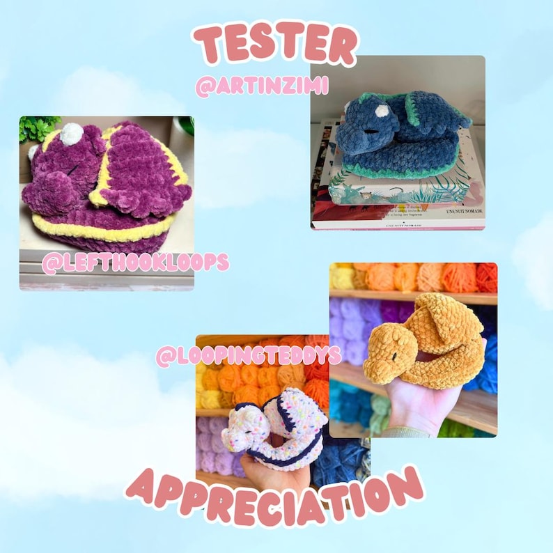 May include: An image featuring four crocheted plush toys in the shape of sleeping dragons. The dragons are in various colors, including purple, blue, and tan. The text "TESTER" and "APPRECIATION" are displayed in pink.