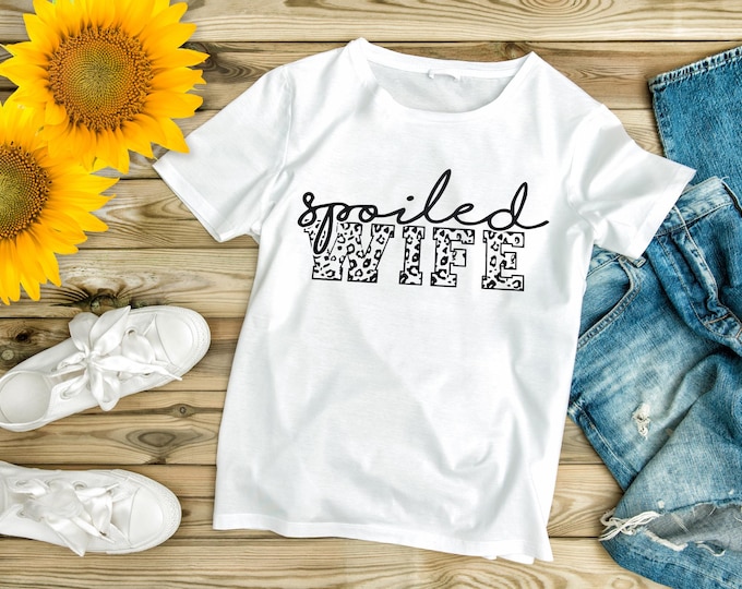 Spoiled Wife Shirt
