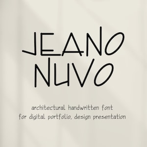 May include: The image displays the words "JEANO NUVO" in a black, handwritten font. Below the name, the text reads "architectural handwritten font for digital portfolio, design presentation" on a cream-colored background.