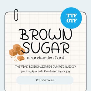 May include: A digital font design titled "BROWN SUGAR" in a handwritten style. The image includes illustrations of brown sugar cubes and the text "a handwritten font". Additional text includes "THE FIVE BOXING WIZARDS JUMPED QUICKLY pack my box with five dozen liquor jug" and "PSFontStudio".