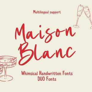 May include: A graphic design featuring the red text Maison Blanc in a script font, with the text Multilingual support and Whimsical Handwritten Fonts DUO Fonts in a sans-serif font, accompanied by red line art of two cocktail glasses and two flutes.